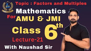 Factors And Multiples  Class 6th  AMU  JMI Mathematics [upl. by Llemmart439]