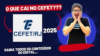 CEFET RJ 2025  CONTEÚDO PROGRAMÁTICO [upl. by Kaufman239]