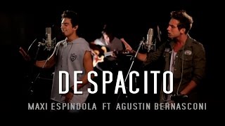 Maxi Espindola  Despacito ft Agustín Bernasconi Live Session [upl. by Terrel601]