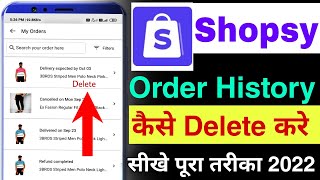 how to delete shopsy order history  shopsy ki order history kaise delete kare  shopsy product [upl. by Fredek797]