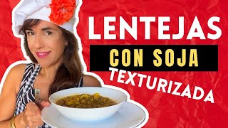 Receta de LENTEJAS 🍽️con SOJAtexturizada [upl. by Katy510]