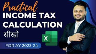 Complete Income Tax Calculation for AY 2023 24 [upl. by Rasure]