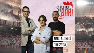 CHIACCHIERE DA BARI 10 PUNTATA [upl. by Yentrac806]