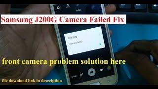 Samsung J2 J200G Camera Failed Solution  Camera Problem Fix [upl. by Jutta]