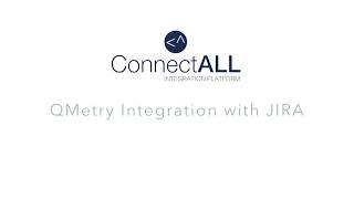 QMetry Integration with JIRA using ConnectALL [upl. by Latrell]