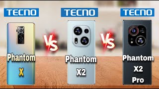 Tecno phantom X Vs Tecno phantom X2 Vs Tecno phantom X2 Pro [upl. by Dnomrej]