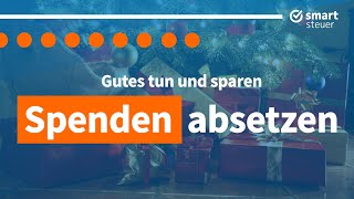 Gutes tun und Steuern SPAREN  Spenden absetzen [upl. by Mavra]