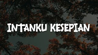 Wings  Intanku Kesepian Lirik  Mix Playlist [upl. by Streetman]