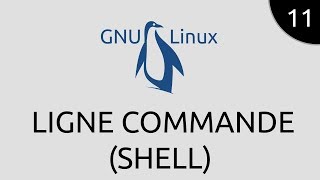 GNULinux 11  ligne commande shell [upl. by Juana]