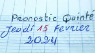 Pronostic Quinte jeudi 15 Février 2024 [upl. by Sesom]