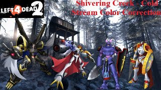 Left 4 Dead 2 Walkthrough FR Shivering Creek  Cold Stream Color Correction [upl. by Ahtnahc]