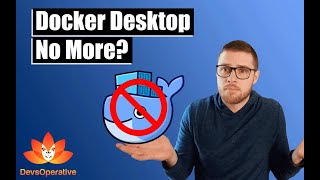 Docker Desktop Licensing Changes and What To Do [upl. by Eixid]