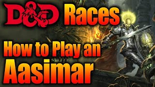 How to Play an Aasimar in DampD What Does Your Race Say Abou You [upl. by Yelnek]