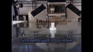 Schroefdraad 3D printen [upl. by Nolram388]