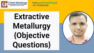 Extractive Metallurgy Objective Questions [upl. by Sharl]