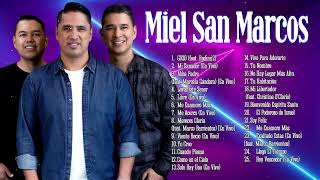 MIEL SAN MARCOS SUS MEJORES CANCIONES  MIX NUEVO ALBUM 2021 2 HORAS DE MUSICA CRISTIANA [upl. by White]