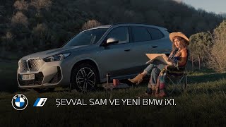 ŞEVVAL SAM VE YENİ BMW iX1 eDrive20 [upl. by Newmann]