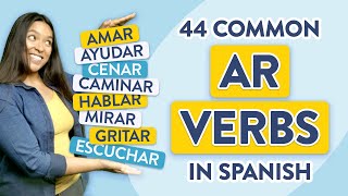 Learn 44 Common AR Verbs in Spanish [upl. by Anauq297]