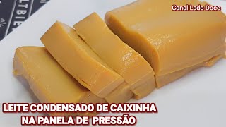 DOCE DE LEITE CONDENSADO DE CAIXINHA NA PANELA DE PRESSÃO  PONTO DE RECHEIO [upl. by Ayeka]