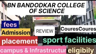 BN BANDODKAR COLLEGE of SCIENCE THANE INFORMATION amp REVIEW 2023 bn bandodkar college thane [upl. by Ruscio]