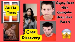 Gypsy Rose Blanchard amp Nick Godejohns Texts and Case Discovery Documents  Deep Dive Part 4 [upl. by Ebneter]