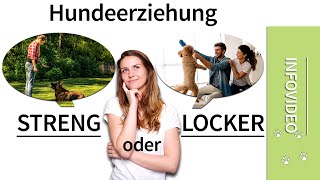 Hundeerziehung ➡️ STRENG oder LOCKER ➡️ Vermeide diesen Fehler ✔️ [upl. by Hermy]