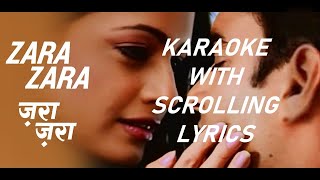 Zara Zara Bahekta Hai – Karaoke with Scrolling Lyrics  RHTDM  Mayukhjit Chakraborty [upl. by Chaim]