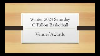 Winter 2024 OFallon Saturday Basketball Venue and Awards [upl. by Enner]