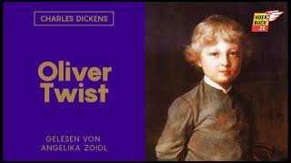 Oliver Twist 1 von 2  Komplettes Hörbuch  Charles Dickens  Angelika Zoidl [upl. by Noraj]