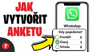 Jak vytvořit ANKETU na WHATSAPPU  Návod  Telefon  WhastApp [upl. by Natiha]