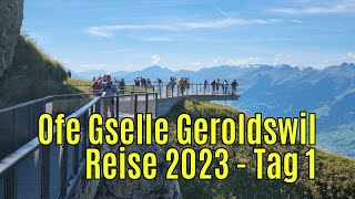 Ofe Gselle Geroldswil  Eine Reise in die Ostschweiz  Tag 1 [upl. by Sotos]