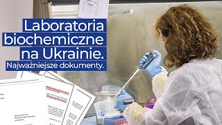 Sieć laboratoriów biochemicznych na Ukrainie najważniejsze dokumenty [upl. by Angid]