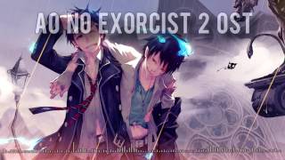 Ao no Exorcist 2 OST  Yukio vs Toudou Epic Battle Soundtrack [upl. by Saunders477]