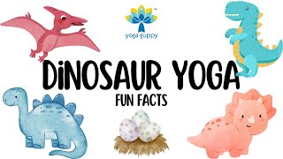 Easy Yoga Poses for Strength and Flexibility  Fun Facts about Dinosaurs  Yoga Guppy [upl. by Monaco922]