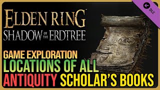 All Antiquity Scholar’s Cookbooks Elden Ring DLC [upl. by Ynner]