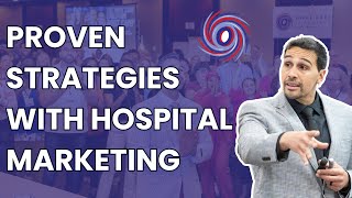 Hospital Marketing Proven Strategies For Business Growth [upl. by Roumell]