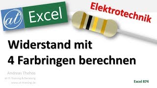 Widerstand berechnen  4 Farbringe  Excel [upl. by Inan]