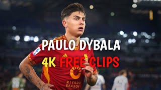 Dybala 4K Clips Free [upl. by Ymeraj482]