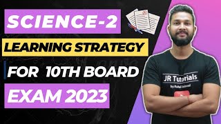 10th Science 2  Learning Strategy For 10th Board Exam 2023  JR Tutorials [upl. by Eselahs]