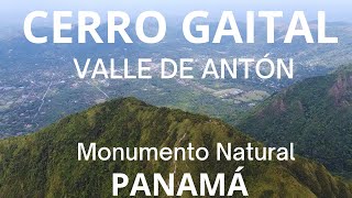 CERRO GAITAL  VALLE DE ANTÓN  PANAMÁ 🇵🇦 panamá  Imposing natural monument ANTONS VALLEY [upl. by Walt]