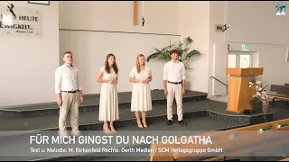 Für mich gingst du nach Golgatha [upl. by Haerb]