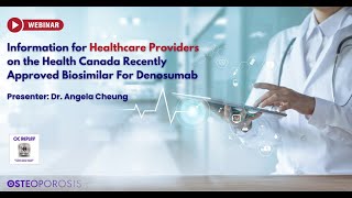 OC Replay Information for HCPs on the Health Canada Recently Approved Biosimilar For Denosumab [upl. by Etterraj653]