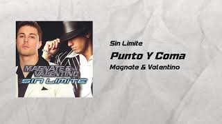 Magnate y Valentino  Punto Y Coma [upl. by Kere]