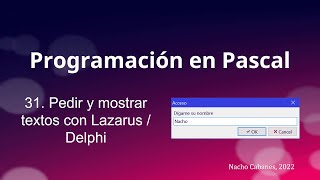 Pascal 31  Pedir y mostrar textos con Lazarus  Delphi [upl. by Zoes]