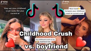 Childhood Crush Compared to Current Boyfriend Tiktok Compilation [upl. by Katie727]