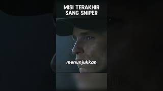 MISI TERAKHIR SANG SNIPER [upl. by Einaej220]