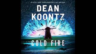 Dean Koontz  Cold Fire  Audiobook Mystery Thriller amp Suspense  Part 2 End [upl. by Ailahs211]