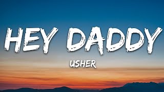 Usher  Hey Daddy Daddys Home Lyrics [upl. by Octavie]