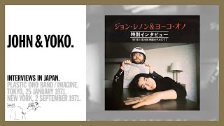 John Lennon amp Yoko Ono  Special Interviews Tokyo 25 January 1971 and New York 2 September 1971 [upl. by Enyedy]