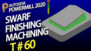 Powermill tutorial – delcam tutorial – swarf finishing in powermill [upl. by Odranreb617]